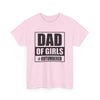 Dad of Girls Unisex Heavy Cotton Tee | Perfect Father's Day Gift, Family Matching Outfit, Dad Humor T-Shirt, Casual Wear, Gift for New Dads